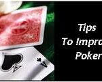 Tips to improve poker