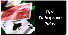 Tips to improve poker