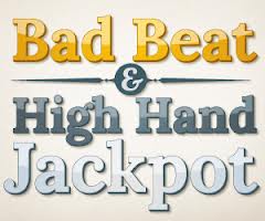 bad beat and high hand jackpot