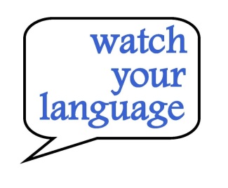 watch your language