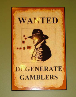 degenerate gambler