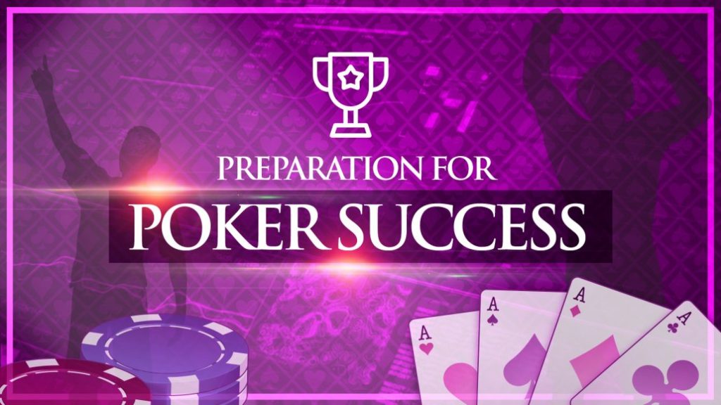 My Poker Coaching Preparation for Poker Success