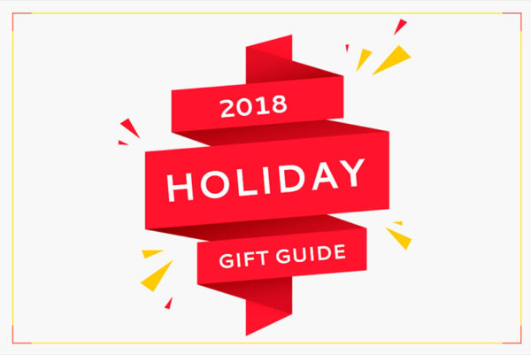 2018 Holiday Gift Guide