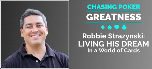 Robbie chasing poker greatness