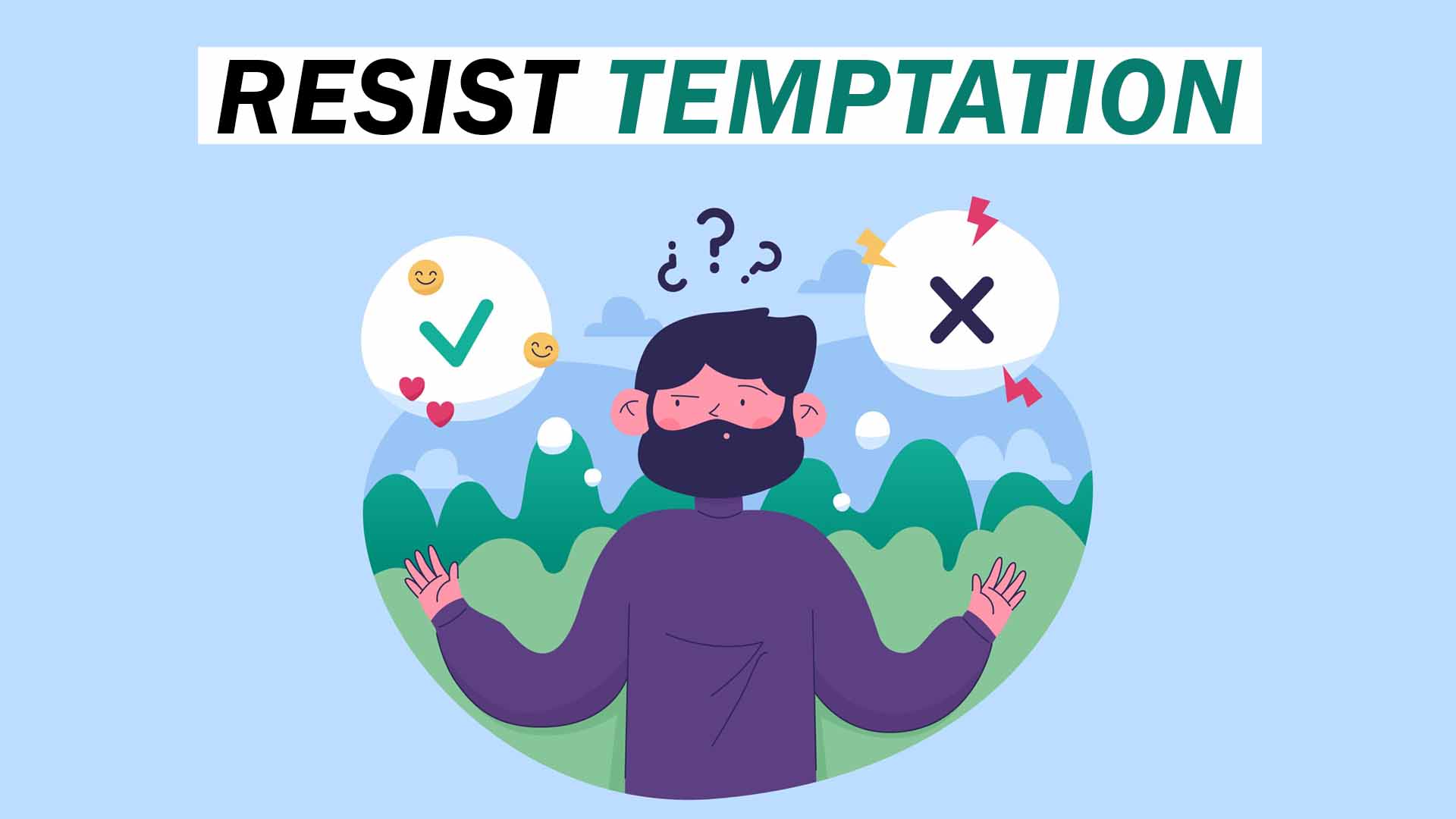 resist temptation