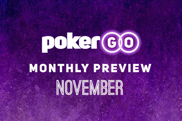 PokerGO Preview November
