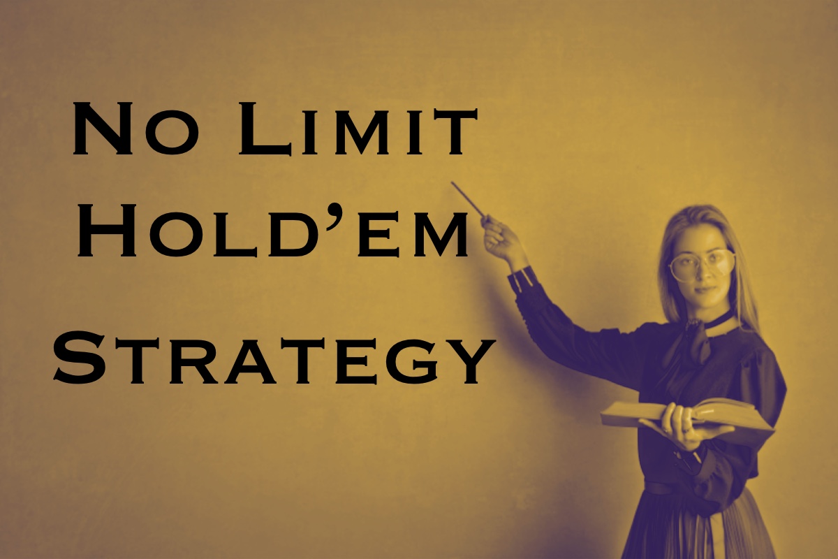 No Limit Holdem Strategy