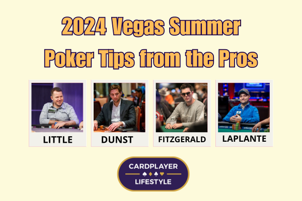 Vegas Summer Poker Tips Pros