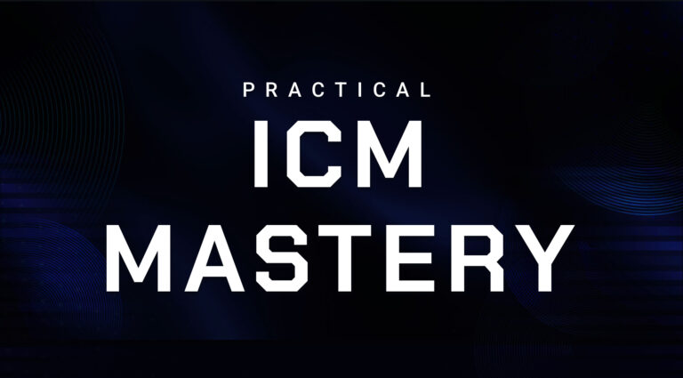 Practical ICM Mastery